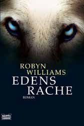 Robyn Williams, Edens Rache