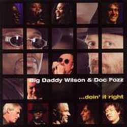 Big Daddy Wilson und Doc Fozz ... doin’ it right