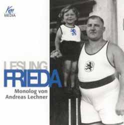 Lesung Frieda – Monolog von Andreas Lechner