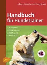 Viviane Theby und Celina del Amo, Handbuch f�r Hundetrainer