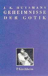 Joris Karl Huysmans, Die Geheimnisse der Gotik