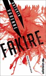 Antonin Varenne, Fakire
