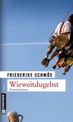 Friederike Schm�e, Wieweitdugehst