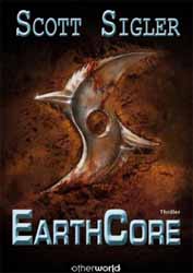 Scott Sigler, EarthCore
