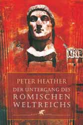 Peter Heather, Der Untergang des rmischen Reichs