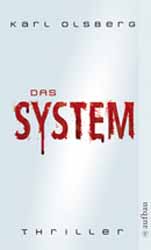 Karl Olsberg, Das System