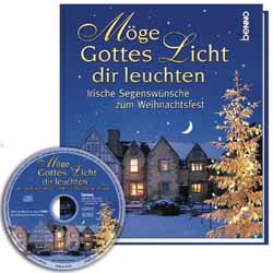 Mge Gottes Licht dir leuchten - Irische Segenswnsche zum Weihnachtsfest