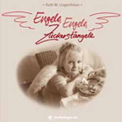 Ruth W. Lingenfelser, Engele, Engele, Zuckerstngele