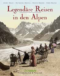 Legendre Reisen in den Alpen