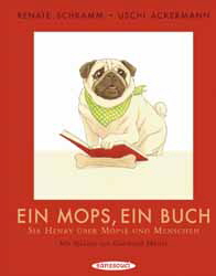 Renate Schramm/Uschi Ackermann, Ein Mops, ein Buch