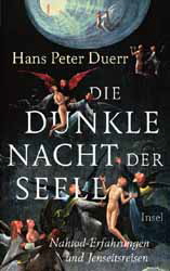 Hans Peter Duerr, Die dunkle Nacht der Seele