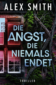 Alex Smith, Die Angst, die niemals endet