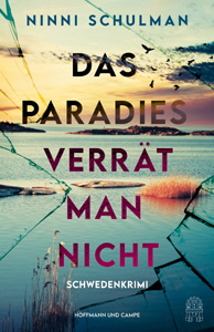 Ninni Schulman, Das Paradies verrt man nicht
