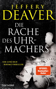 Jeffrey Deaver, Die Rache des Uhrmachers