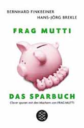 Bernhard Finkbeiner / Hans-Jrg Brekle, Frag Mutti. Das Sparbuch