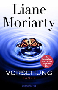 Liane Moriarty, Vorsehung