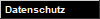 Datenschutz