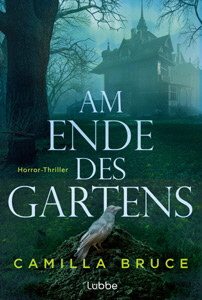 Camilla Bruce, Am Ende des Gartens