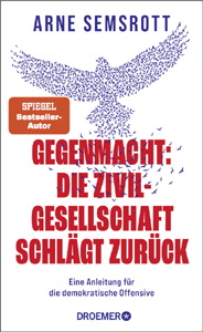 Arne Semsrott, Gegenmacht: Die Zivilgesellschaft schl�gt zur�ck
