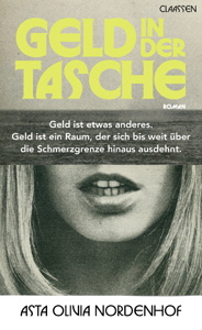 Asta Olivia Nordenhof, Geld in der Tasche