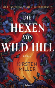 Kirsten Miller, Die Hexen von Wild Hill