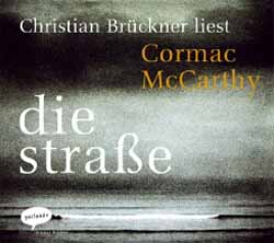 Christian Brckner liest: Cormac McCarthy, Die Strae