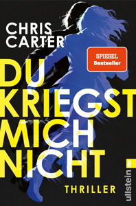 Chris Carter, Du kriegst mich nicht