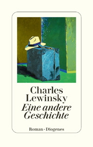 Charles Lewinsky, Eine andere Geschichte