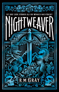 R. M. Gray, Nightweaver
