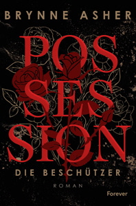 Brynne Asher, Possession - Die Besch�tzer