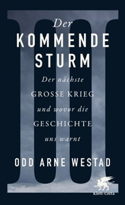 Odd Arne Westad, Der kommende Sturm