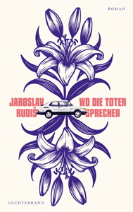 Jaroslav Rudi�, Wo die Toten sprechen