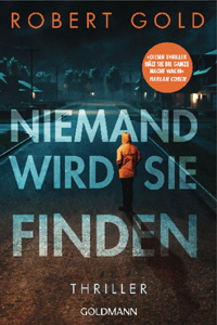 Robert Gold, Niemand wird sie finden